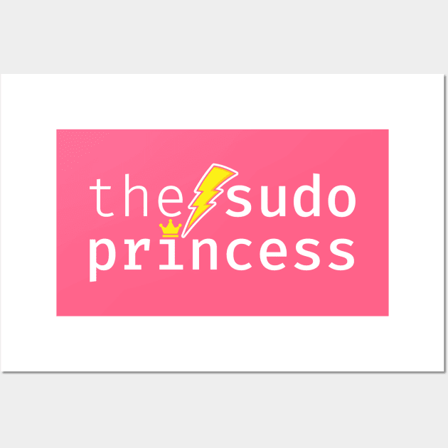 The sudo princess. A funny design perfect for unix and linux users, sysadmins or anyone in IT support Wall Art by RobiMerch